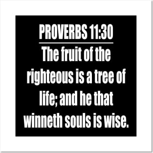 Proverbs 11:30 King James Version Bible Verse Posters and Art